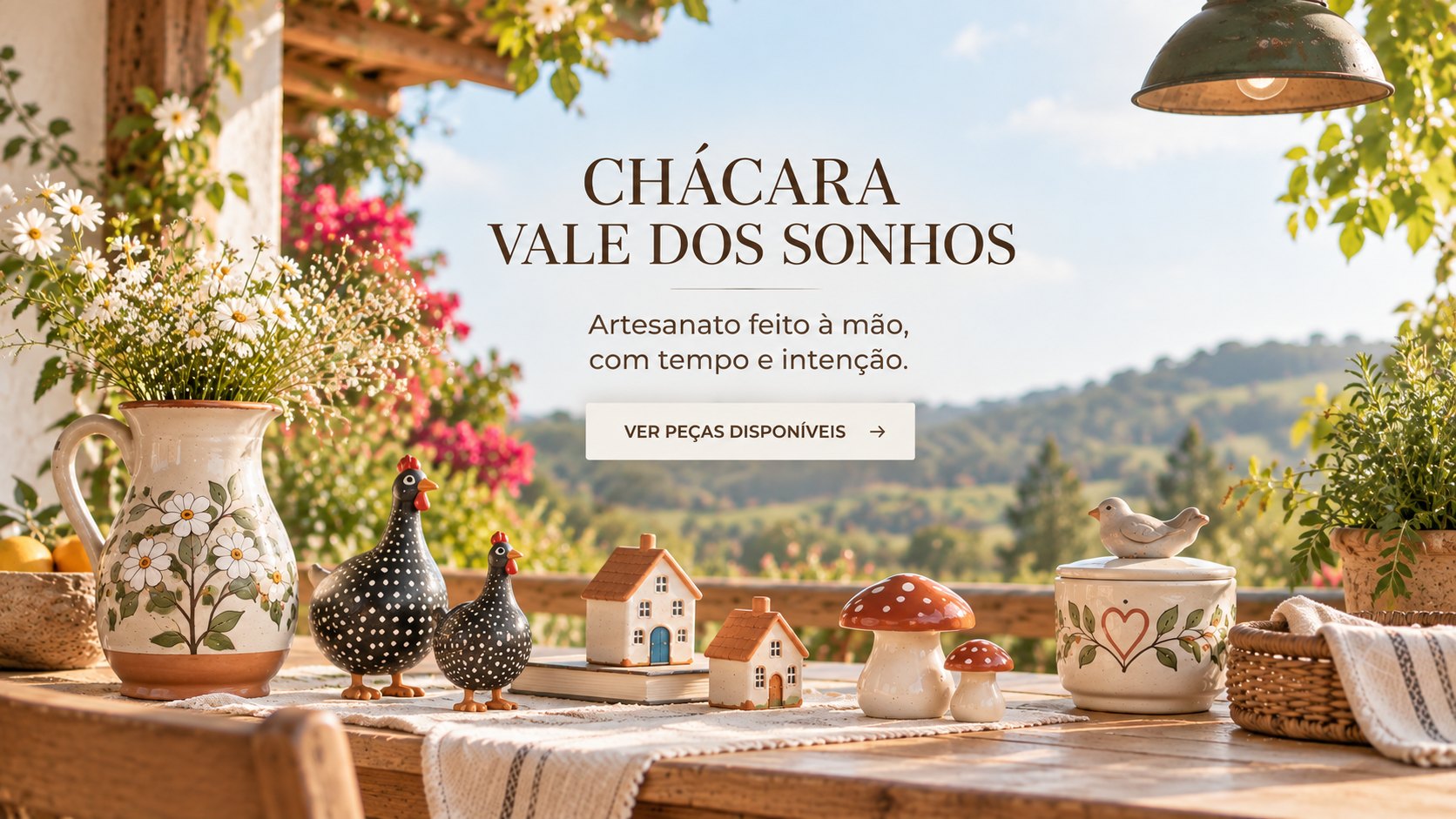 Chácara Vale dos Sonhos: artesanato feito à mão, com tempo e intenção